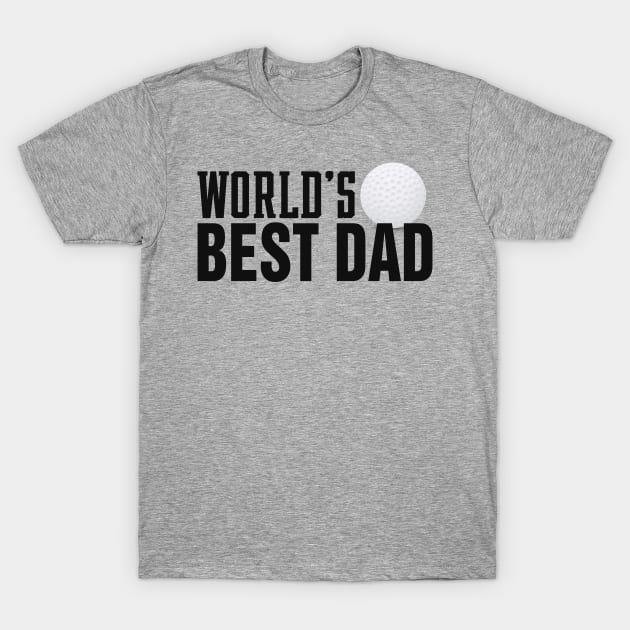 Simple World's Best Dad Typography with Golf Ball T-Shirt by Jasmine Anderson